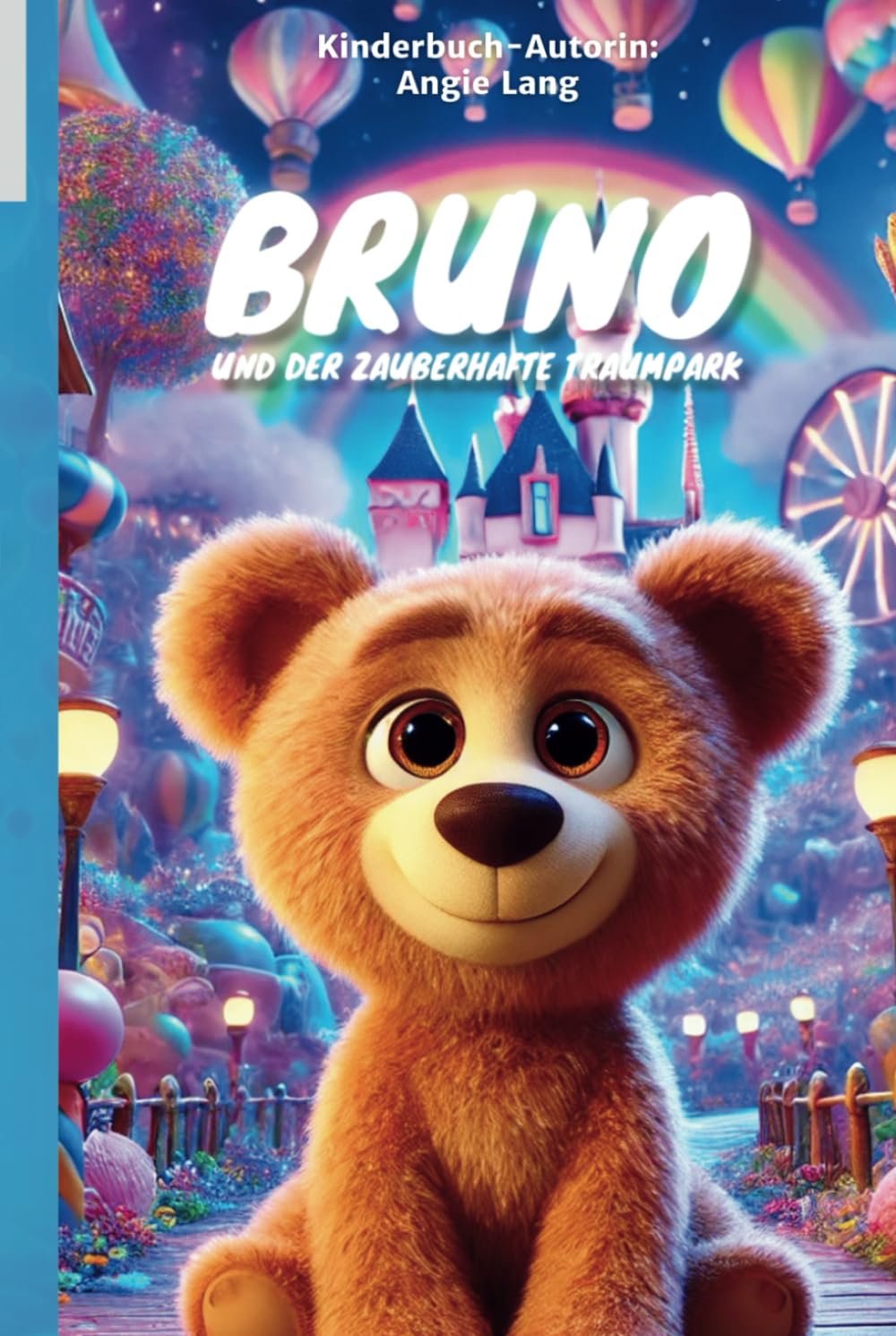 Cover: Bruno und der zauberhafte Traumpark Band 1